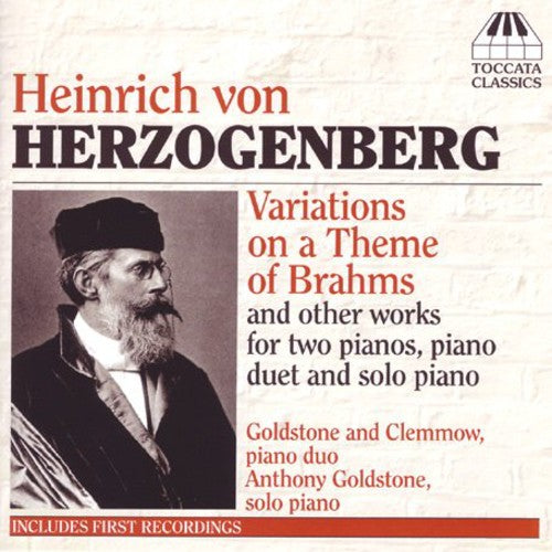 Herzogenberg/ Goldstone/ Clemmow - Variations on a Theme of Brahms