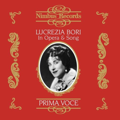 Lucrezia Bori - Lucrezia Bori in Opera & Song