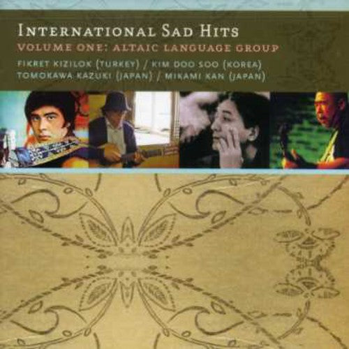 International Sad Hits 1: Altaic Language/ Var - International Sad Hits, Vol. 1: Altaic Language Group