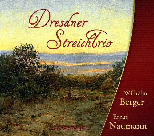 Naumann/ Berger/ Dresden Streichtrio - String Trios