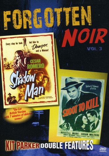 Forgotten Noir: Volume 3: Shadow Man / Shoot to Kill