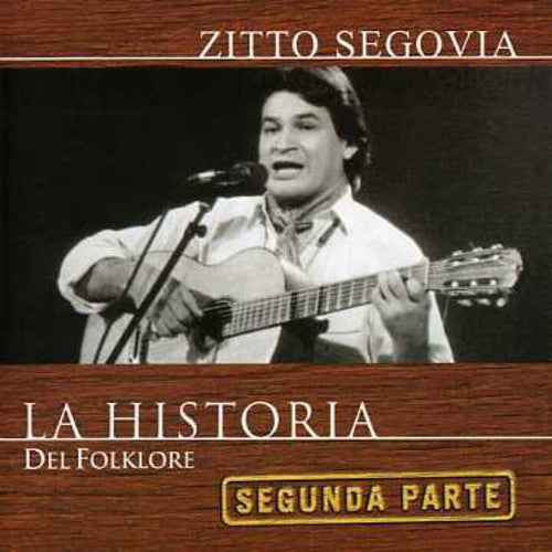 Zitto Segovia - Historia Del Folklore