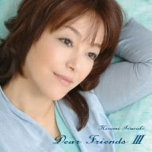 Hiromi Iwasaki - Dear Friends 3
