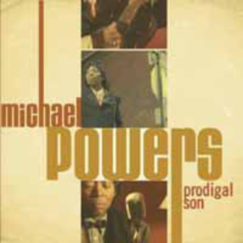 Michael Powers - Prodigal Son