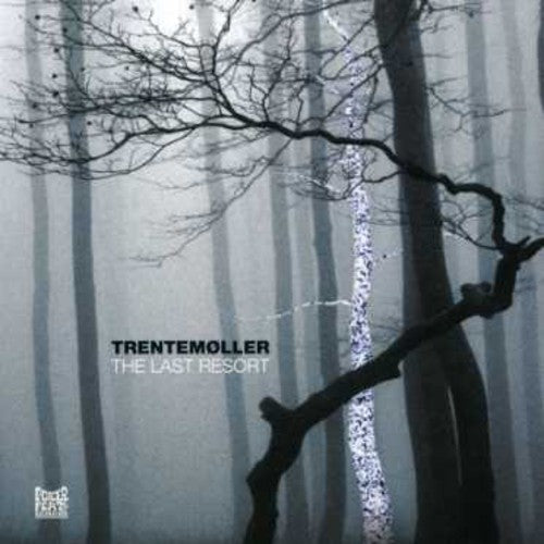 Trentemoller - The Last Resort