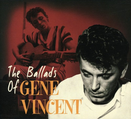 Gene Vincent - Ballads Of