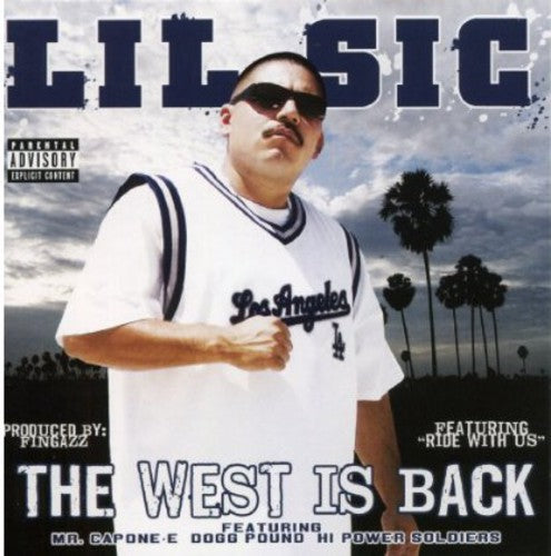 Lil Sic - West Is Back