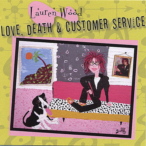 Lauren Wood - Love Death and Customer Service