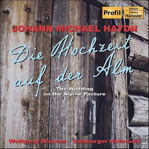 Haydn/ Salzburger Hofmusik/ Brunner - Wedding on the Alpine Pasture