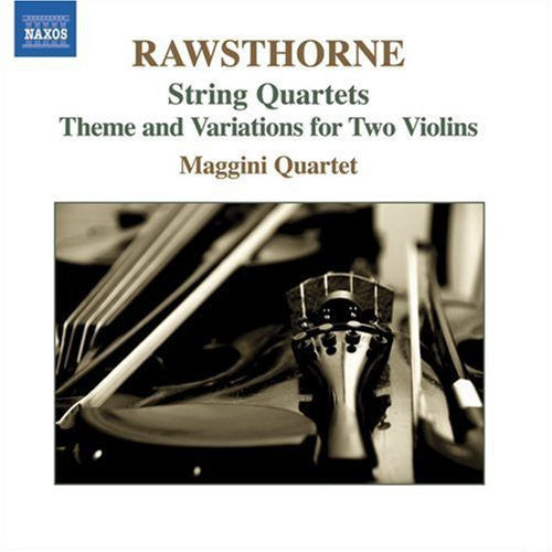 Rawsthorne/ Maggini Quartet - String Quartets