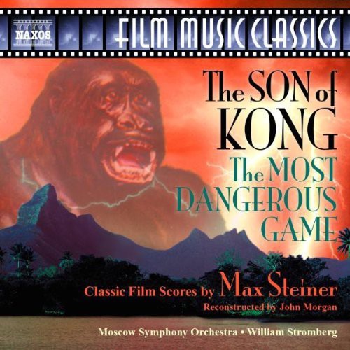 Steiner/ Moscow So/ Stromberg - Son of Kong / Most Dangerous Game