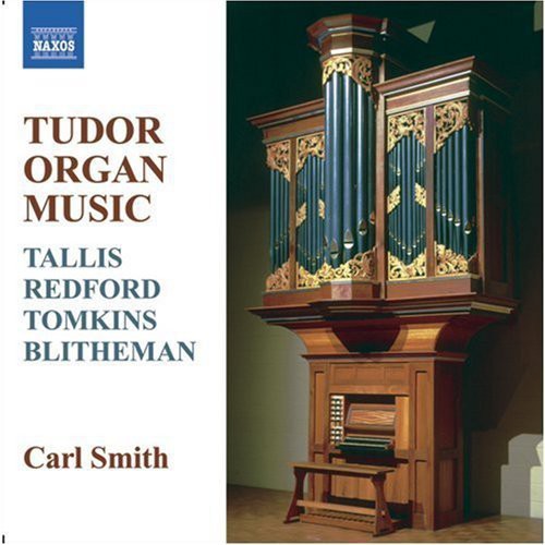 Smith/ Tallis/ Redford/ Tomkins/ Blitheman - Tudor Organ Music