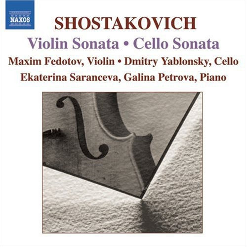 Shostakovich/ Fedotov/ Yablonsky/ Saranceva - Violin & Cello Sonatas