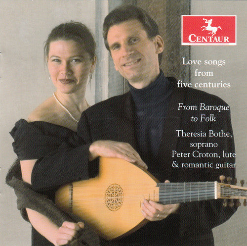 Frescobaldi/ Monteverdi/ D'India/ Bothe/ Croto - Love Songs from Five Centuries - from Baroque to