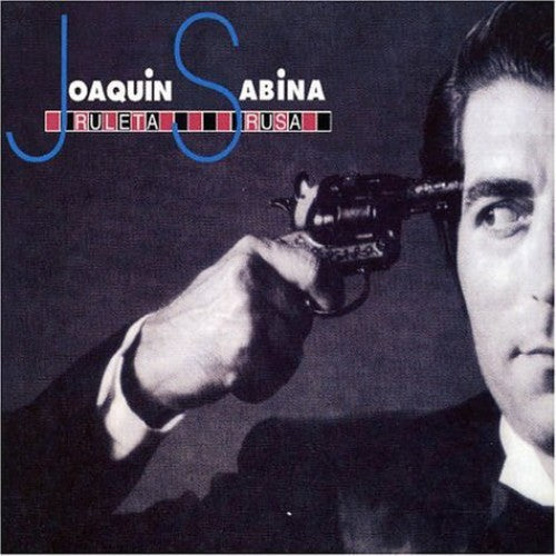 Joaquin Sabina - Ruleta Rusa
