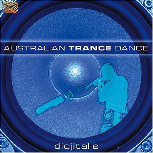 Didjitalis - Australian Trance Dance