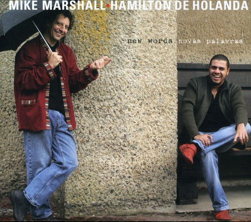 Mike Marshall Hamilton Holanda - New Words (Novas Palavras)