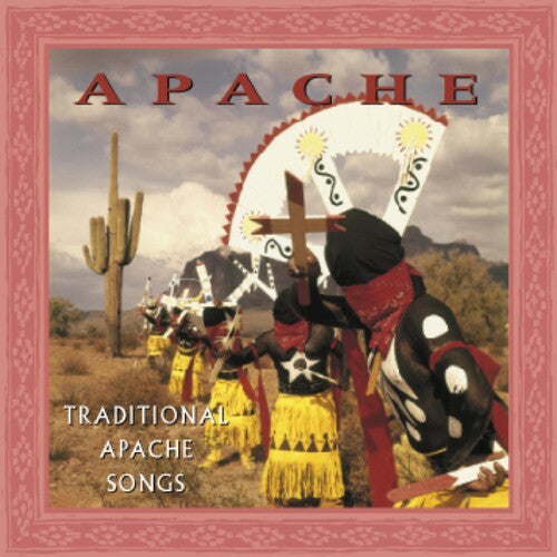 Philip & Patsy Cassadore - Apache: Traditional Apache Songs