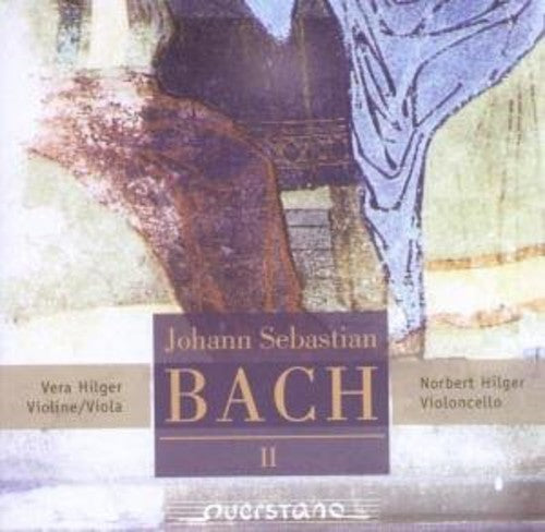 Bach/ Hilger - Transcriptions for Violin & Cello Vol. 2