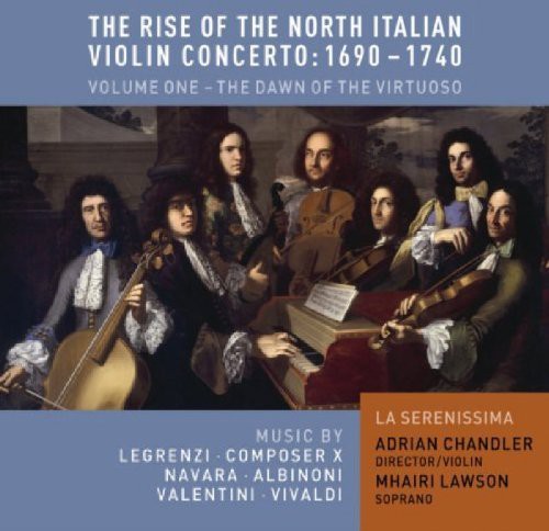 La Serenissima - Rise of the North Italian Violin Concerto 1960 1