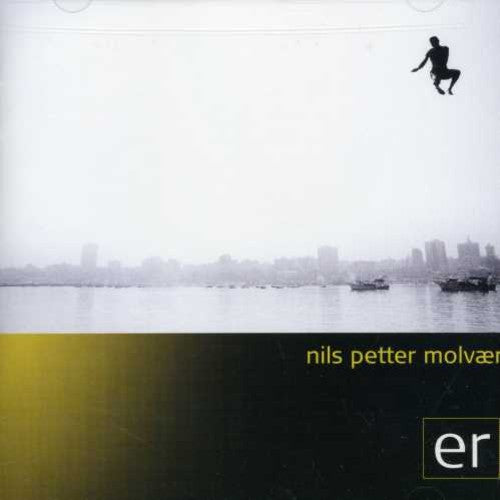 Nils Molvaer Petter - Er