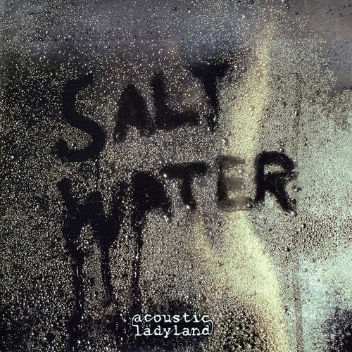 Acoustic Ladyland - Saltwater
