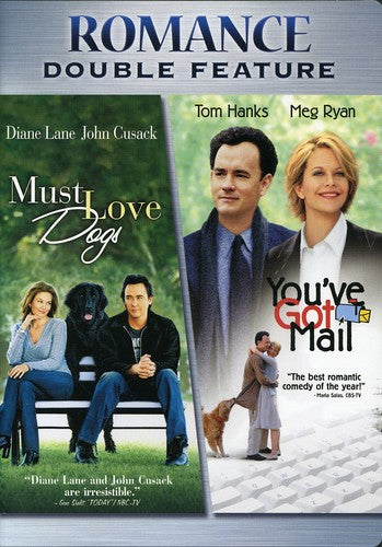 Must Love Dogs & You've Got Mail