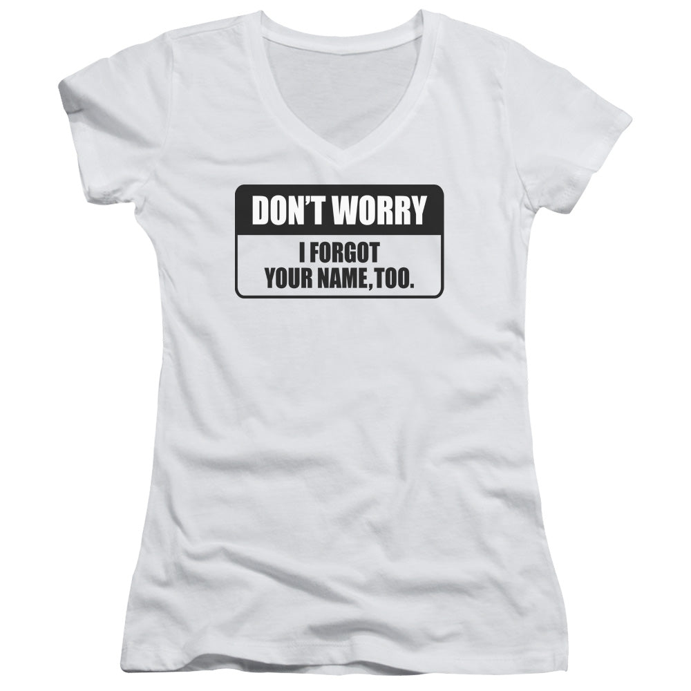 Forgot Your Name - Junior V-neck - White
