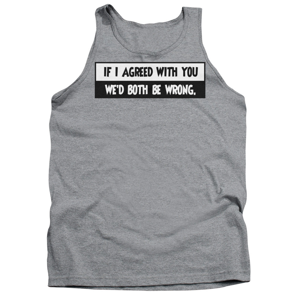 Both Be Wrong - Adult Tank - Athletic Heather