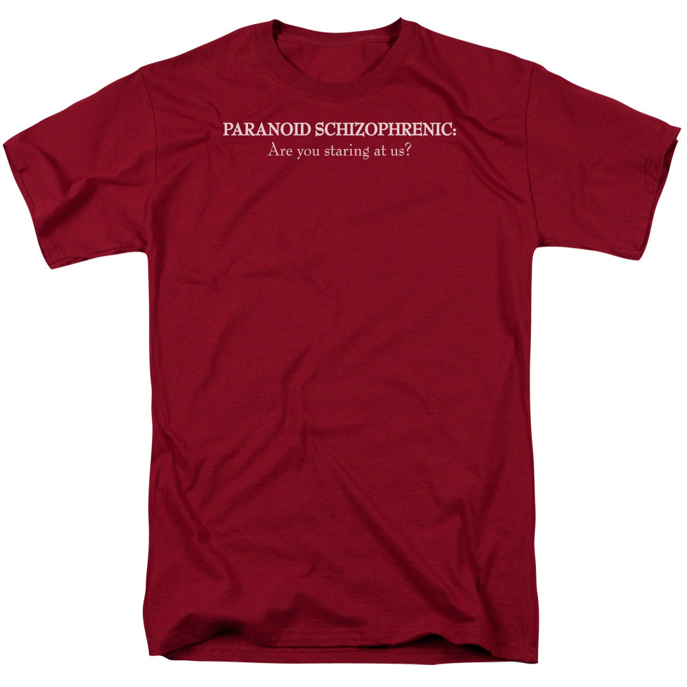 Paranoid Schizophrenic - Short Sleeve Adult 18 - 1 - Cardinal T-shirt