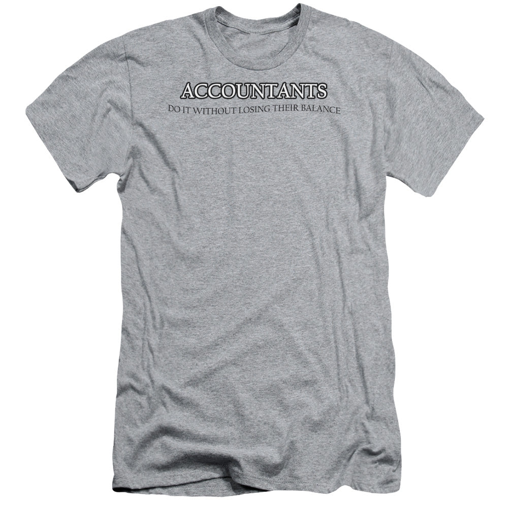 ACCOUNTANTS DO IT BALANCE- ADULT T-Shirt
