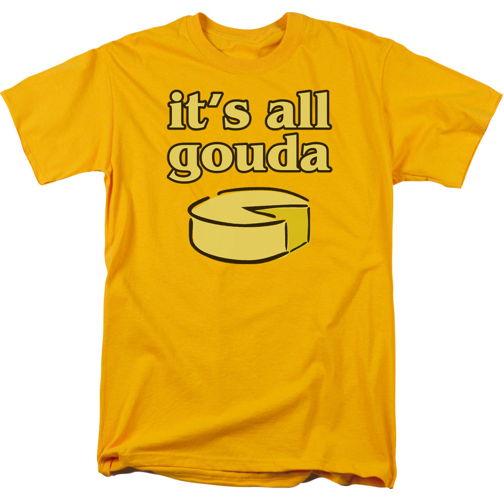 Its All Gouda - Short Sleeve Adult 18 - 1 - Gold T-shirt