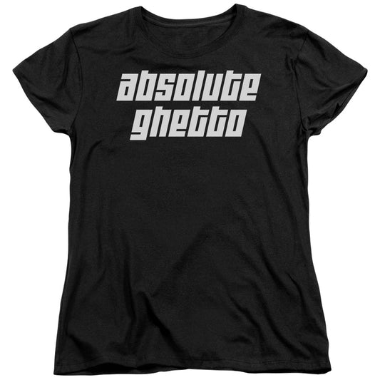 Absolute Ghetto - Short Sleeve Womens Tee - Black T-shirt