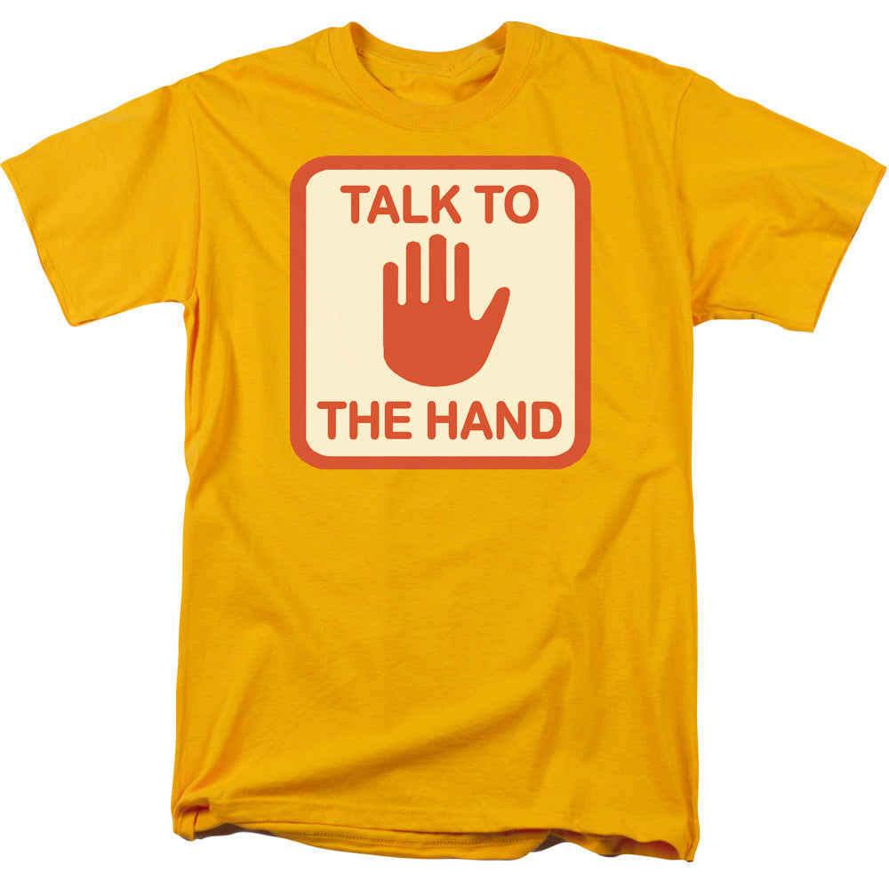 Talk To The Hand - Short Sleeve Adult 18 - 1 - Gold T-shirt
