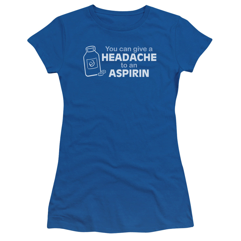 HEADACHE TO ASPIRIN - JUNIOR SHEER - T-Shirt