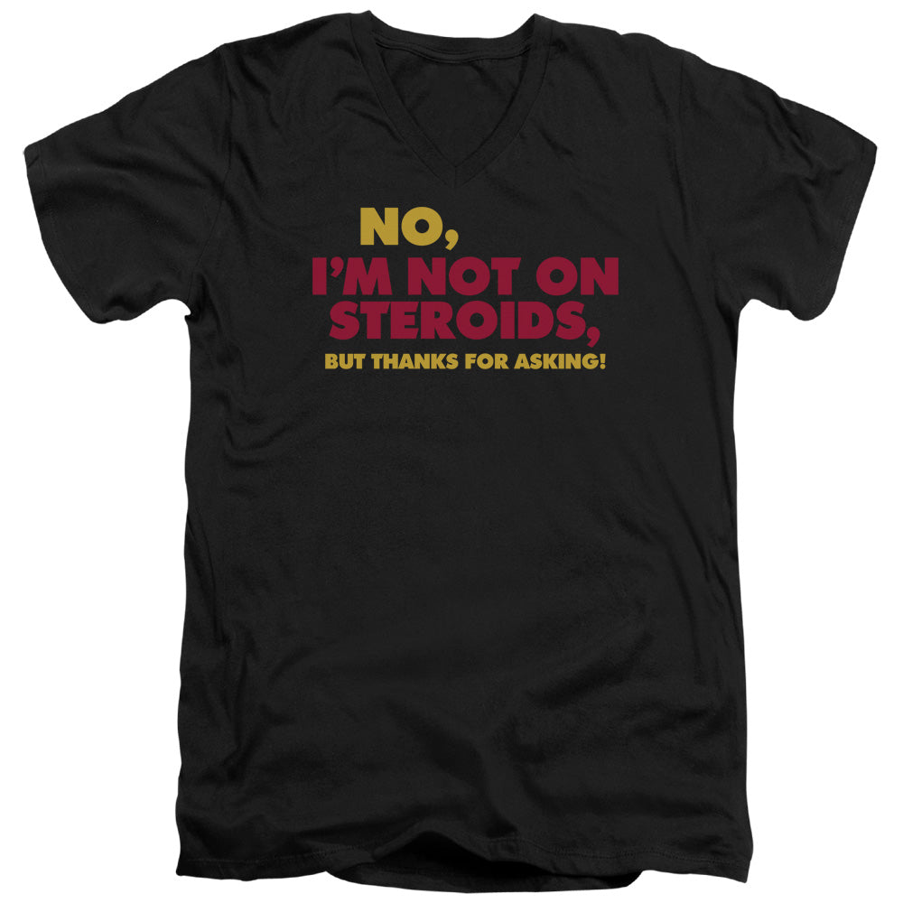 Not On Steroids - Short Sleeve Adult V-neck - Black T-shirt