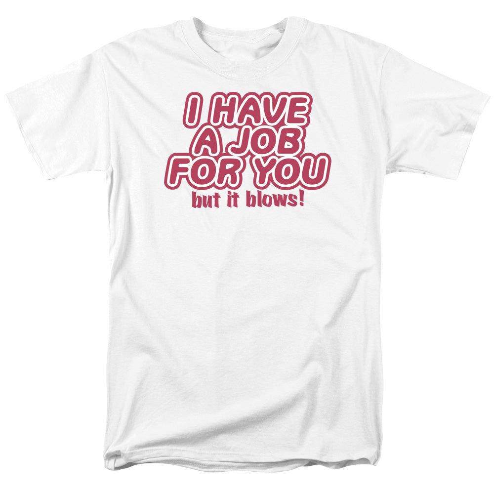A Job For You - Short Sleeve Adult 18 - 1 - White T-shirt