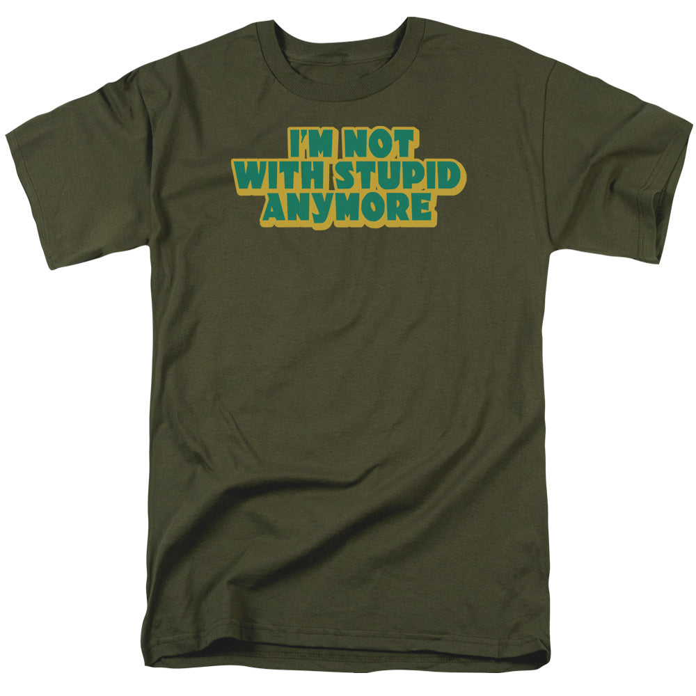 Not With Stupid - Short Sleeve Adult 18 - 1 - Military Green T-shirt