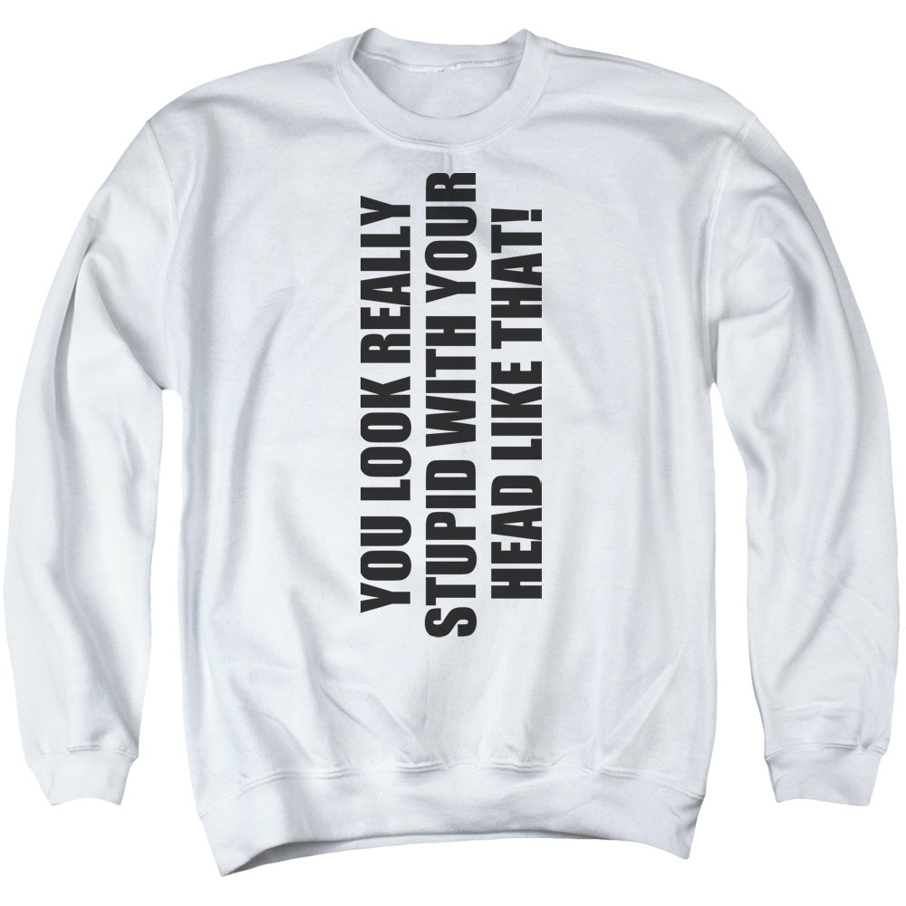 Really Stupid - Adult Crewneck Sweatshirt - White