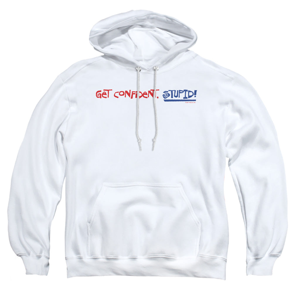 Get Confident Stupid - Adult Pull-over Hoodie - White