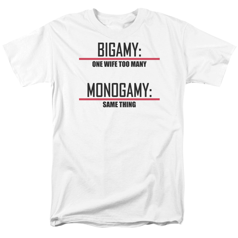 Bigamy & Monogamy - Short Sleeve Adult 18 - 1 - White T-shirt