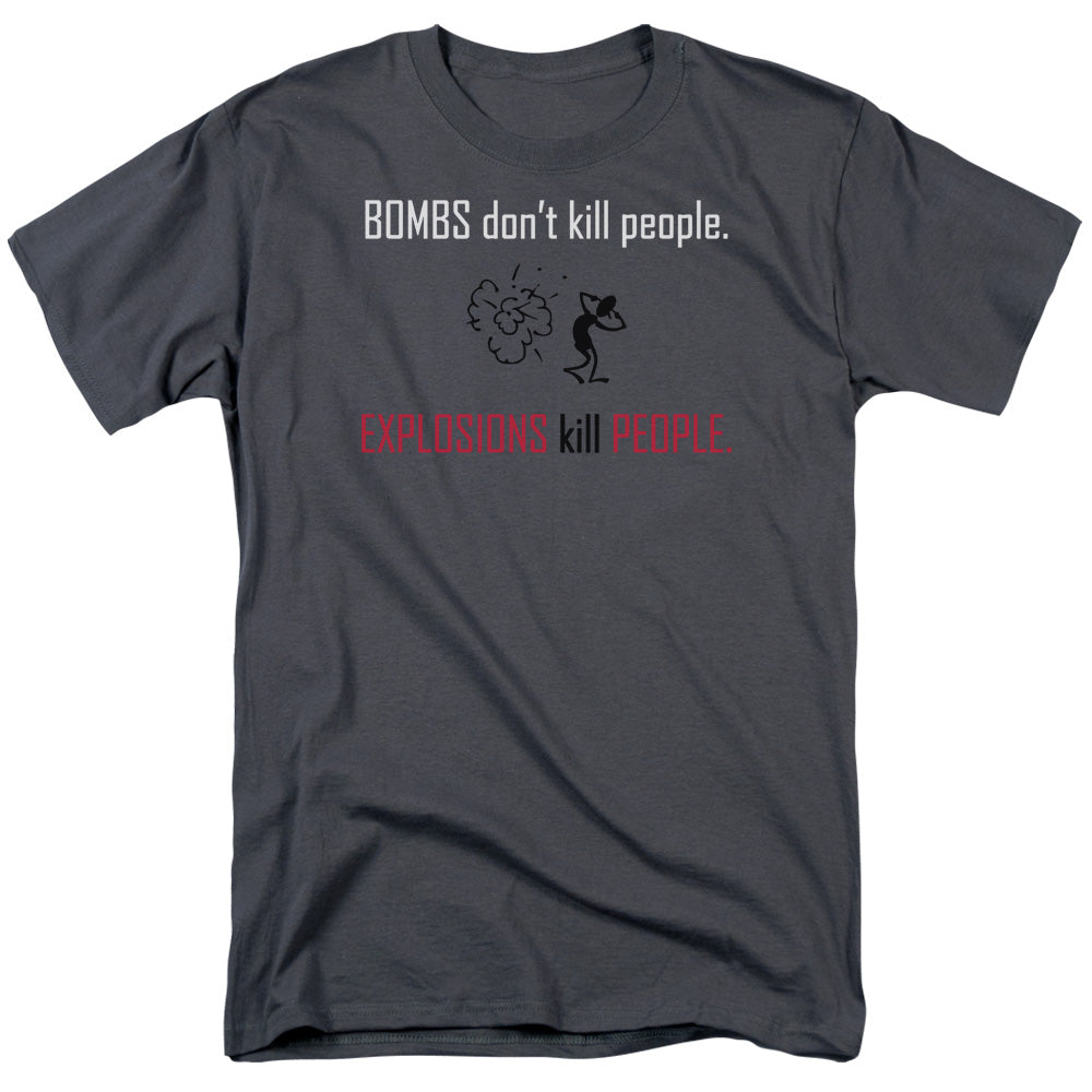Explosions Kill People - Short Sleeve Adult 18 - 1 - Charcoal T-shirt
