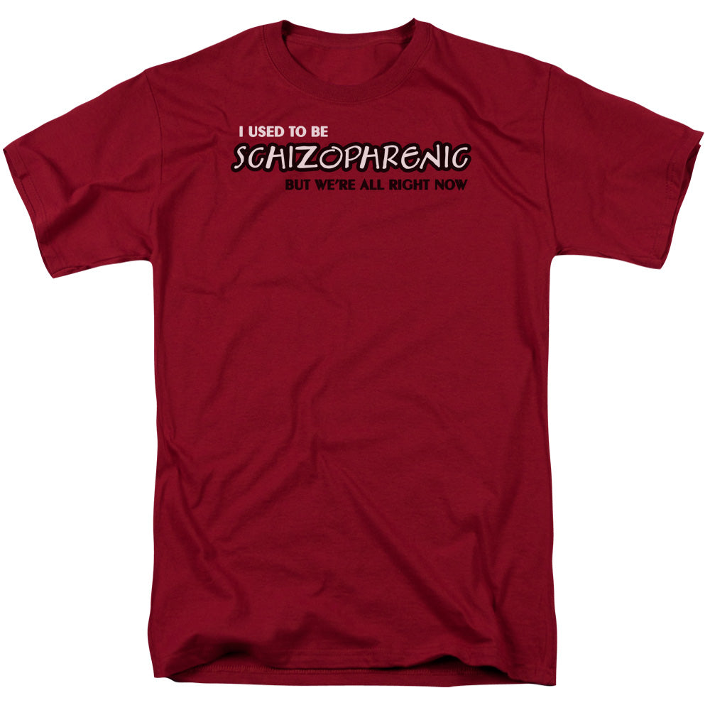 Schizophrenic - Short Sleeve Adult 18 - 1 - Cardinal T-shirt