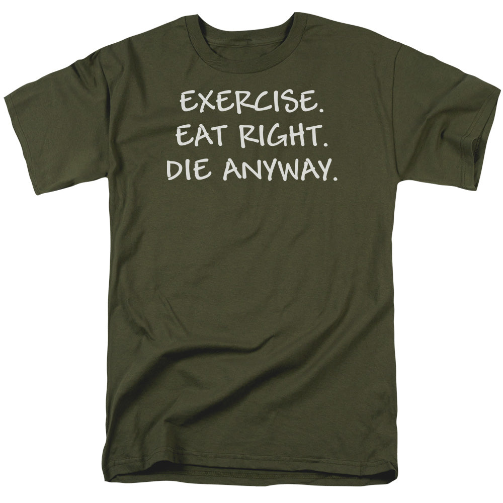 Die Anyway - Short Sleeve Adult 18 - 1 - Military Green T-shirt