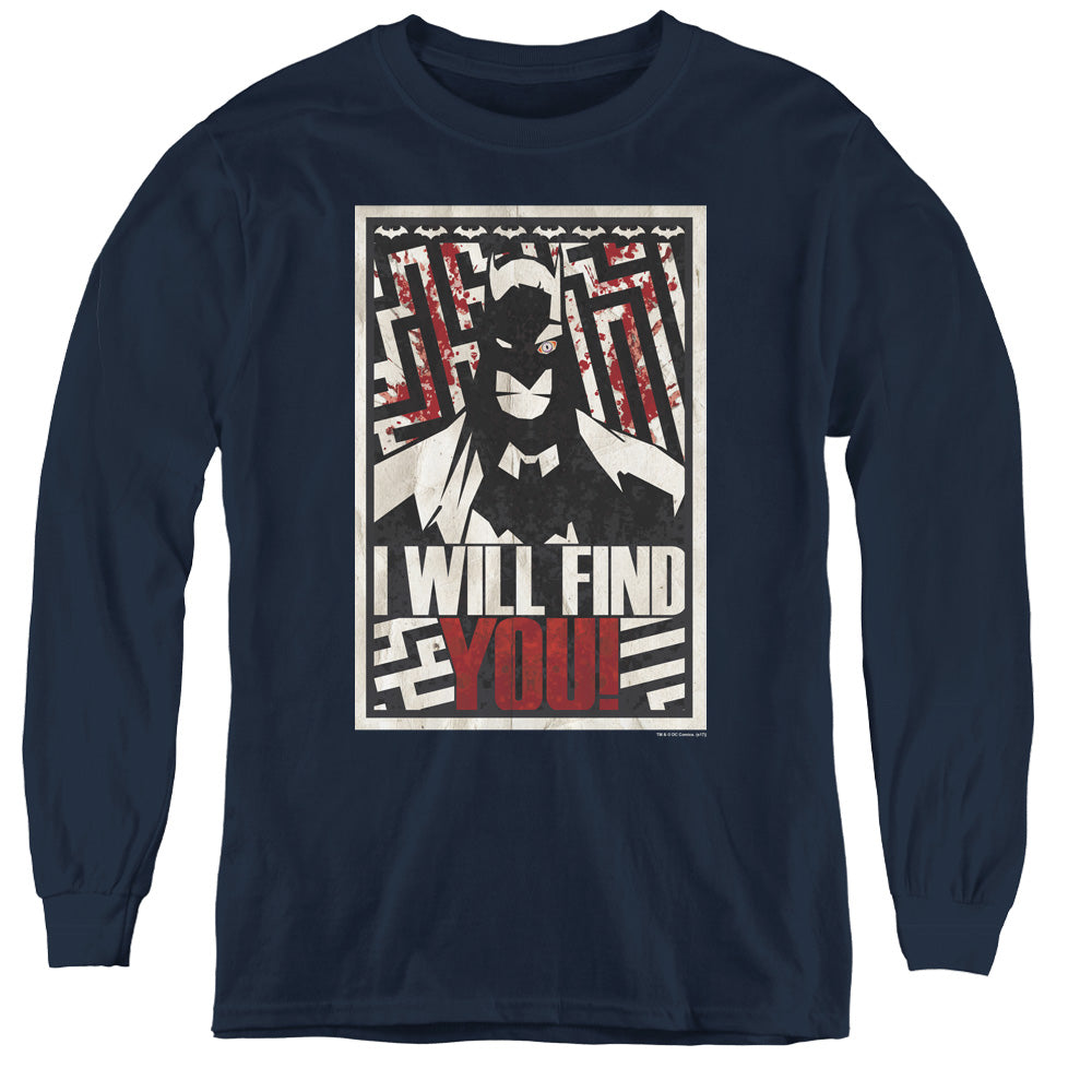 Batman - I Will Fnd You - Youth Long Sleeve Tee - Navy
