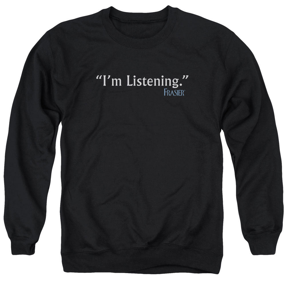 Frasier - I'm Listening - Adult Crewneck Sweatshirt - Black