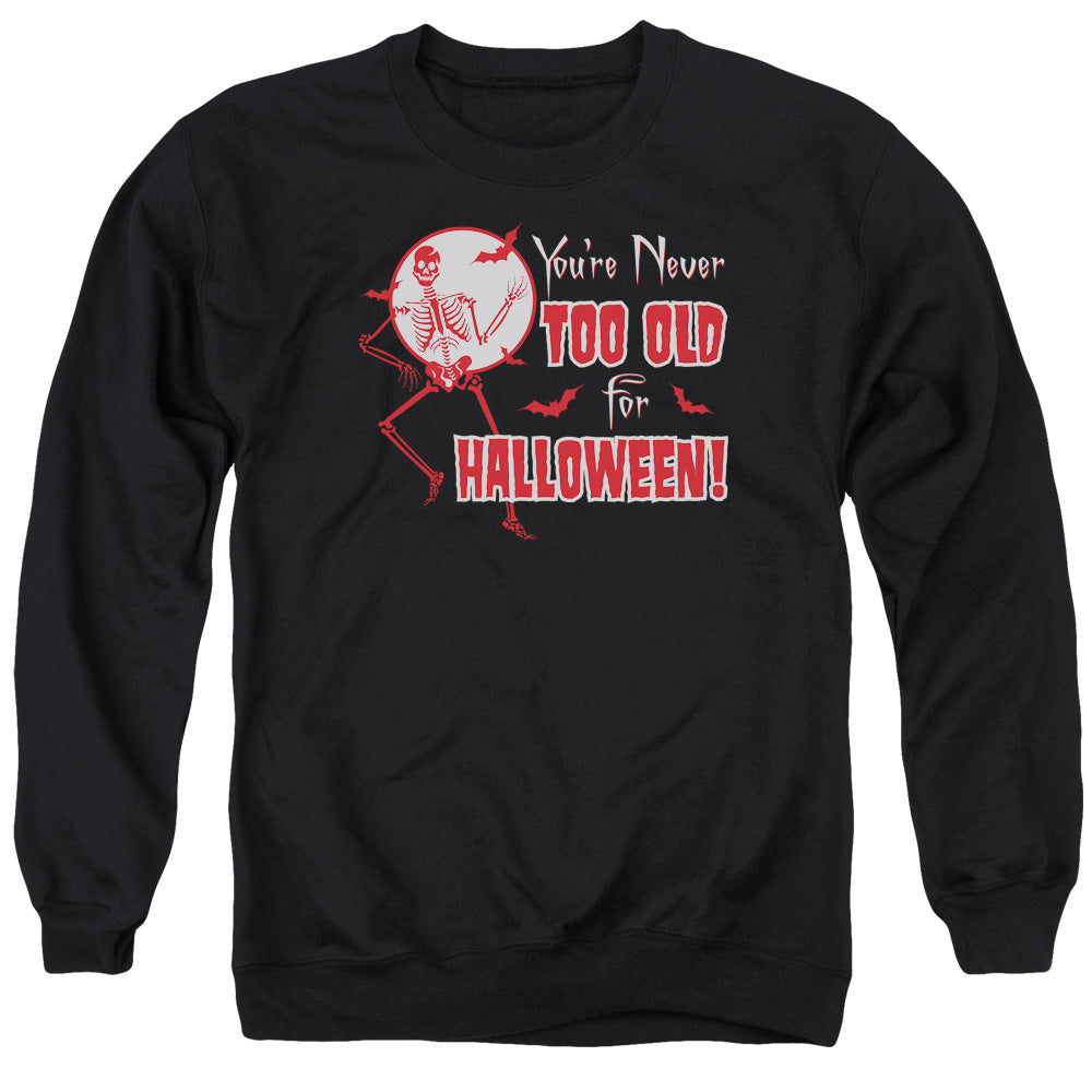 Never Too Old - Adult Crewneck Sweatshirt - Black