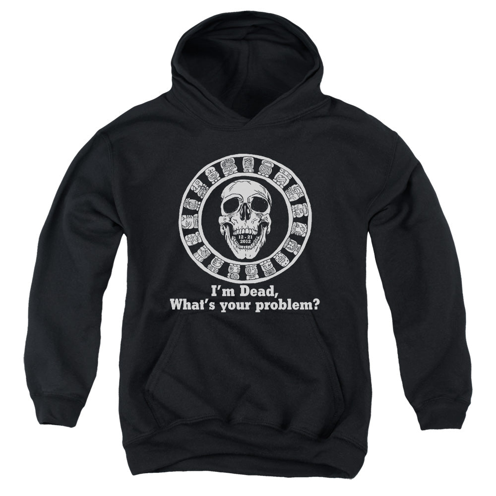 Im Dead, Whats Your Problem? - Youth Pull-over Hoodie - Black
