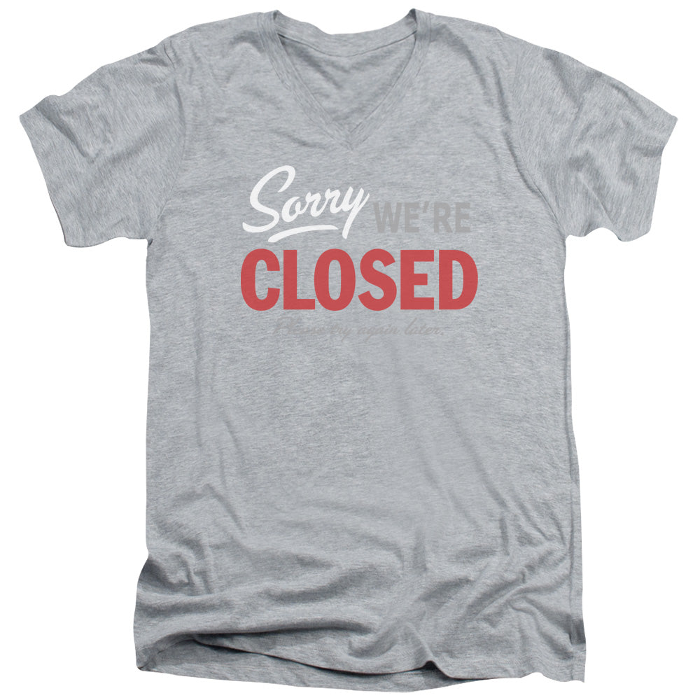 Sorry We Are Closed - Short Sleeve Adult V-neck - Athletic Heather T-shirt