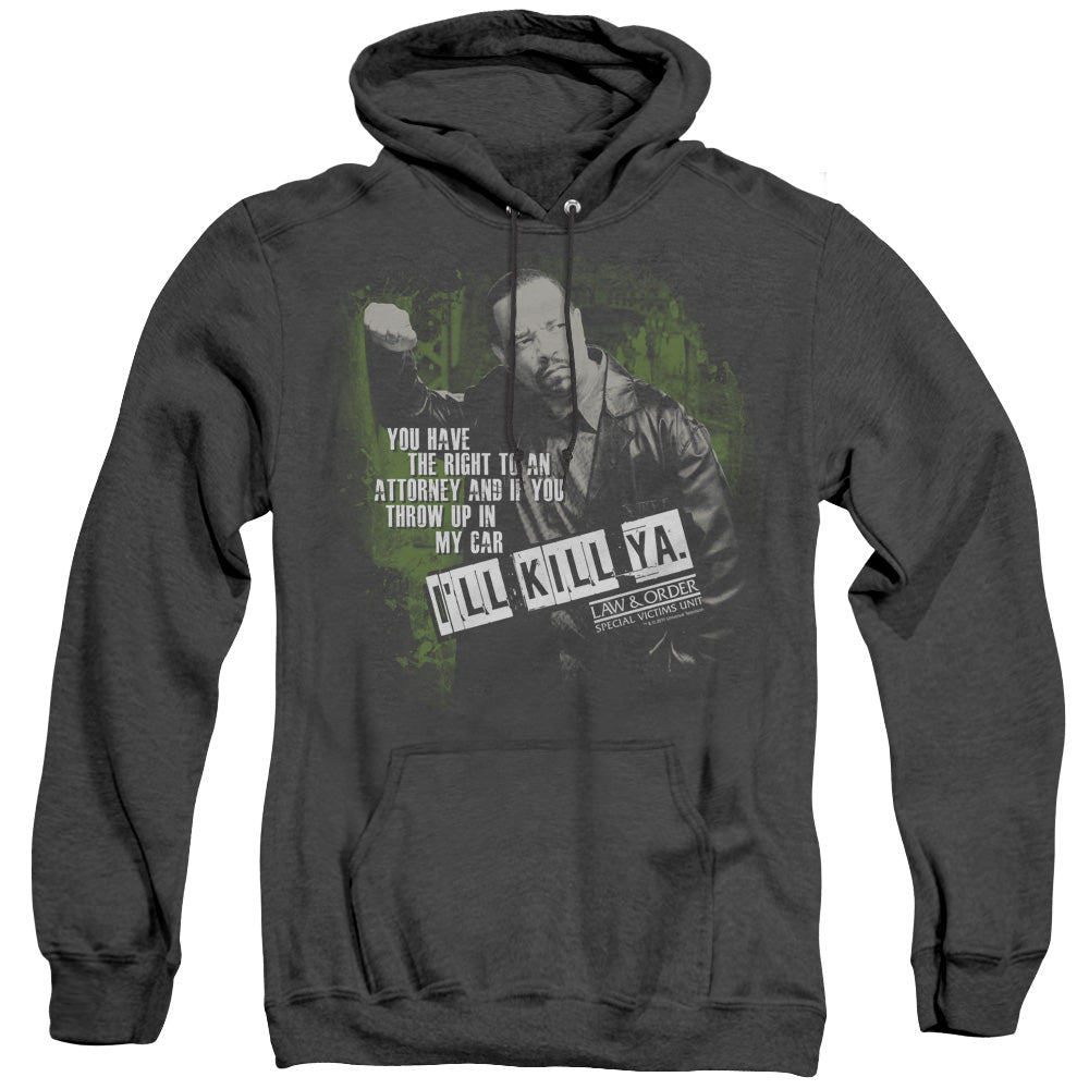 Law And Order Svu - Ill Kill Ya - Adult Heather Hoodie - Black